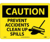 Caution: Prevent Accidents Clean Up Spills - Graphic - 10X14 - .040 Alum - C585AB