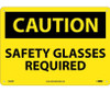 Caution: Safety Glasses Required - 10X14 - Rigid Plastic - C600RB