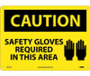 Caution: Safety Gloves Required In This Area - Graphic - 10X14 - .040 Alum - C601AB