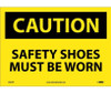 Caution: Safety Shoes Must Be Worn - 10X14 - PS Vinyl - C602PB