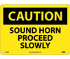 Caution Sound Horn Proceed Slowly 10X14 .040 Alum