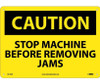 Caution: Stop Machine Before Removing Jams - 10X14 - .040 Alum - C613AB