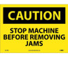 Caution: Stop Machine Before Removing Jams - 10X14 - PS Vinyl - C613PB