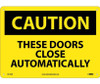 Caution: These Doors Close Automatically - 10X14 - .040 Alum - C615AB