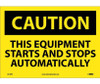 Caution: This Equipment Starts And Stops Automatically - 10X14 - PS Vinyl - C618PB