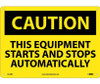 Caution: This Equipment Starts And Stops Automatically - 10X14 - Rigid Plastic - C618RB