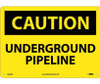 Caution: Underground Pipeline -10X14 - .040 Alum - C626AB