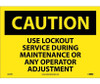 Caution: Use Lockout Service During Maintenance Or Any Operator Adjustment - 10X14 - PS Vinyl - C629PB