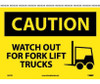 Caution: Watch Out For Fork Lift Trucks - Graphic - 10X14 - PS Vinyl - C637PB