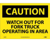 Caution: Watch Out For Fork Truck Operating In Area - 10X14 - PS Vinyl - C638PB
