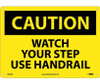 Caution: Watch Your Step Use Handrail - 10X14 - .040 Alum - C643AB