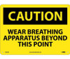 Caution: Wear Approved Breathing Apparatus Beyond This Point - 10X14 - .040 Alum - C645AB