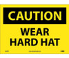 Caution: Wear Hard Hat - 10X14 - PS Vinyl - C650PB