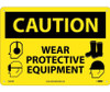Caution: Wear Protective Equipment - Graphics - 10X14 - .040 Alum - C653AB