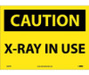 Caution: X-Ray In Use - 10X14 - PS Vinyl - C660PB