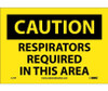 Caution: Respirators Required In This Area - 7X10 - PS Vinyl - C71P