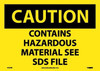 Caution: Contains Hazardous Material See Sds File - 10X14 - PS Vinyl - C747PB