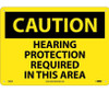 Caution: Hearing Protection Required In This Area - 10X14 - .040 Alum - C88AB