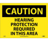 Caution: Hearing Protection Required In This Area - 10X14 - PS Vinyl - C88PB