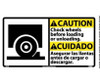 Caution: Chock Wheels Before Loading..(Bilingual W/Graphic) - 10X18 - PS Vinyl - CBA4P