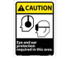 Caution: Eye And Ear Protection Required In This Area - 14X10 - PS Vinyl - CGA24PB