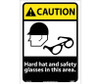 Caution: Hard Hat And Safety Glasses In This Area - 14X10 - PS Vinyl - CGA27PB