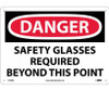 Danger Safety Glasses Required Beyond This Point 10X14 Rigid Plastic