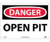 Danger Open Pit 10X14 Rigid Plastic
