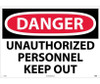 Danger: Unauthorized Personnel Keep Out - 20X28 - .040 Alum - D143AD