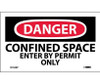 Danger: Confined Space Enter By Permit Only - 3X5 - PS Vinyl - Pack of 5 - D162AP