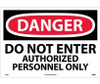 Danger: Do Not Enter Authorized Personnel Only - 14X20 - PS Vinyl - D200PC