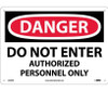 Danger: Do Not Enter Authorized Personnel Only - 10X14 - Rigid Plastic - D200RB