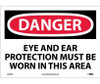 Danger: Eye And Ear Protection Must Be Worn In - 10X14 - PS Vinyl - D209PB