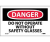 Danger: Do Not Operate Without Safety Glasses - 3X5 - PS Vinyl - Pack of 5 - D21AP