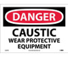 Danger: Caustic Wear Protective Equipment - 10X14 - PS Vinyl - D238PB