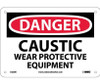 Danger: Caustic Wear Protective Equipment - 7X10 - Rigid Plastic - D238R