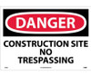 Danger: Construction Site No Trespassing - 14X20 - PS Vinyl - D248PC