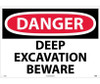 Danger: Deep Excavation Beware - 20X28 - .040 Alum - D256AD