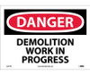 Danger: Demolition Work In Progress - 10X14 - PS Vinyl - D257PB