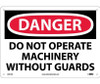 Danger: Do Not Operate Machinery Without Guards - 10X14 - .040 Alum - D261AB