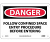 Danger: Follow Confined Space Entry Procedures Before Entering - 7X10 - .040 Alum - D277A