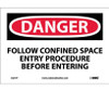 Danger: Follow Confined Space Entry Procedure Before - 7X10 - PS Vinyl - D277P