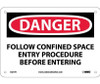 Danger: Follow Confined Space Entry Procedure Before - 7X10 - Rigid Plastic - D277R
