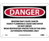 Danger: Benzene May Cause Cancer  Area Authorized Personnel Only - 7 X 10 - .040 Alum - D27A