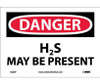 Danger: H2S May Be Present - 7X10 - PS Vinyl - D282P