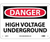 Danger: High Voltage Underground - 7X10 - Rigid Plastic - D291R