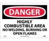 Danger: Highly Combustible Area No Welding Burning - 10X14 - PS Vinyl - D292PB