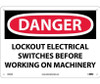 Danger: Lockout Electrical Switches Before Working - 10X14 - .040 Alum - D302AB