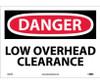 Danger: Low Overhead Clearance - 10X14 - PS Vinyl - D304PB