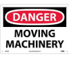 Danger: Moving Machinery - 10X14 - Rigid Plastic - D305RB